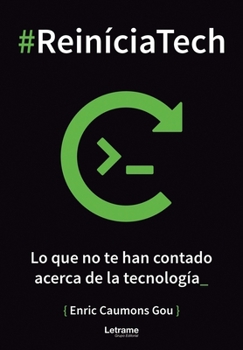 Paperback #ReiníciaTech: Lo que no te han contado acerca de la tecnología [Spanish] Book