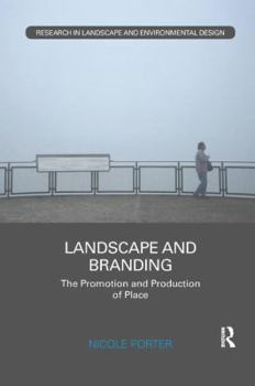 Paperback Landscape and Branding: The promotion and production of place Book