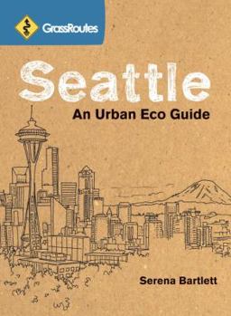 Paperback Grassroutes Seattle: An Urban Eco Guide Book