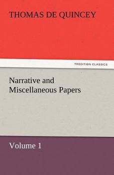 Paperback Narrative and Miscellaneous Papers - Volume 1 Book