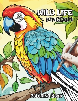 Paperback Wild Life Kingdom: Coloring Book