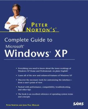 Paperback Peter Norton's Complete Guide to Windows XP Book