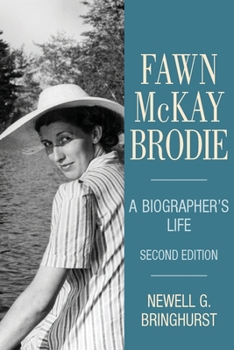Paperback Fawn McKay Brodie: A Biographer's Life Book