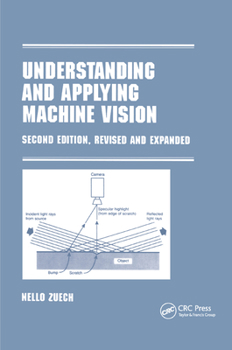 Paperback Understanding and Applying Machine Vision, Revised and Expanded Book