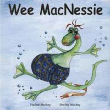 Wee MacNessie: MacNis Beag - Book  of the Wee MacNessie