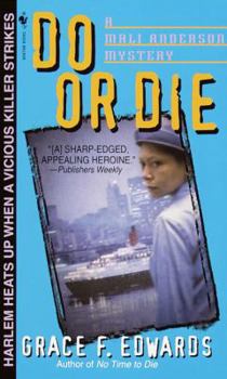 Do or Die: A Mali Anderson Mystery - Book #4 of the Mali Anderson