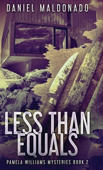Less Than Equals (Pamela Williams Mysteries)
