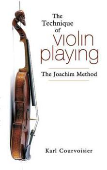 Paperback The Technique of Violin Playing: The Joachim Method Book