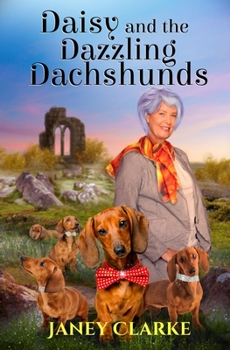 Paperback Daisy And The Dazzling Dachshunds Book