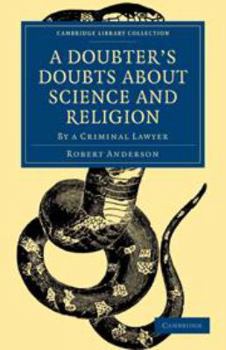 Electronics A Doubter's Doubts about Science and Religion: By a Criminal Lawyer Book