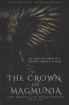 Paperback The Crown of Magmunia: The Dracolich Enchiridion Book