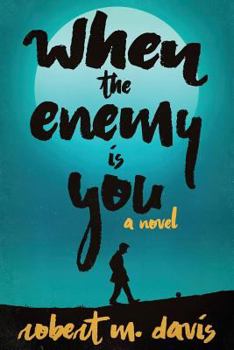 Paperback When the Enemy Is You Book