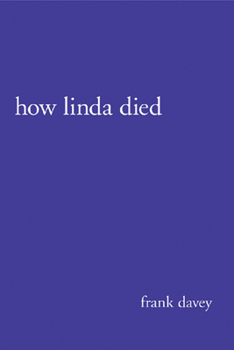 Paperback How Linda Died: Better Living Through Graffiti & Train Hopping Book
