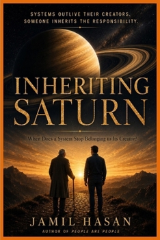 Paperback Inheriting Saturn: When Does a System Stop Belonging to Its Creator? Book