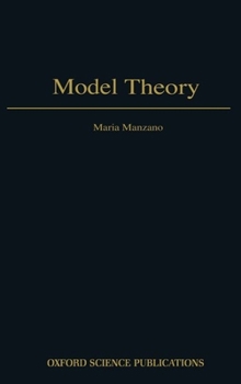 Model Theory - Book #37 of the Oxford Logic Guides