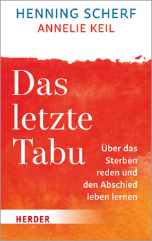 Paperback Das Letzte Tabu: Uber Das Sterben Reden Und Den Abschied Leben Lernen [German] Book