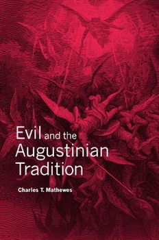 Hardcover Evil and the Augustinian Tradition Book
