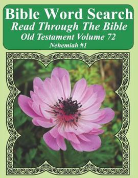 Paperback Bible Word Search Read Through The Bible Old Testament Volume 72: Nehemiah #1 Extra Large Print Book