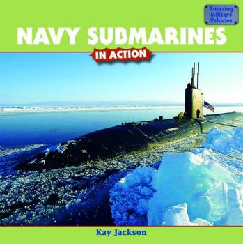 Library Binding Navy Submarines in Action Book