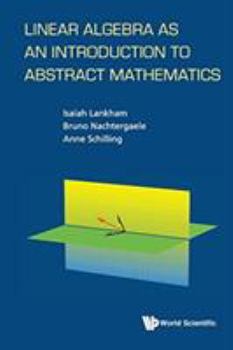 Paperback Linear Algebra as an Introduction to Abstract Mathematics Book