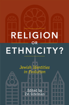 Paperback Religion or Ethnicity?: Jewish Identities in Evolution Book