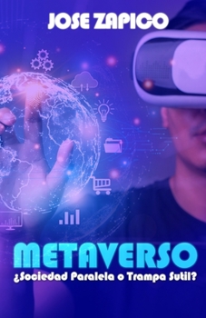 Paperback Metaverso: ¿Sociedad Paralela o Trampa Sutil? [Spanish] Book