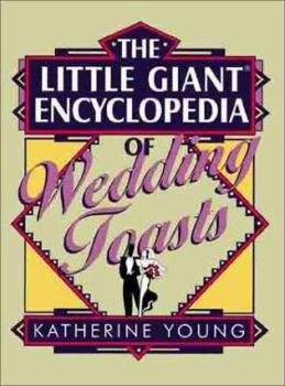 Paperback The Little Giant(r) Encyclopedia of Wedding Toasts Book