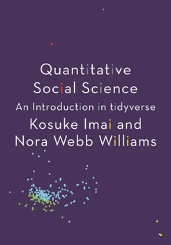 Paperback Quantitative Social Science: An Introduction in Tidyverse Book