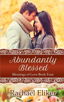 Abundantly Blessed (Blessings of Love) - Book #4 of the Blessings of Love