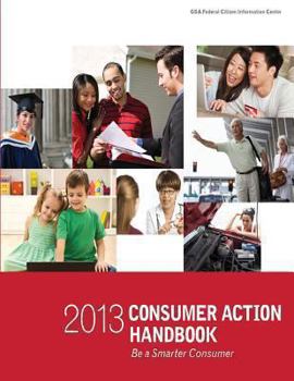 Paperback 2013 Consumer Action Handbook: Be a Smarter Consumer Book