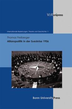 Hardcover Allianzpolitik in Der Suezkrise 1956 [German] Book