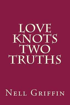 Paperback Love Knots Two Truths Book