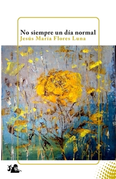 Paperback No siempre un día normal [Spanish] Book