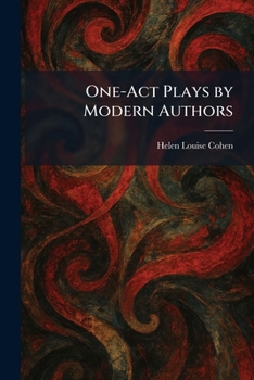 One-Act Plays by Modern Authors