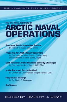 The U.S. Naval Institute on Arctic Naval Operations - Book  of the U.S. Naval Institute Wheel Books