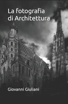 Paperback La fotografia di Architettura [Italian] Book