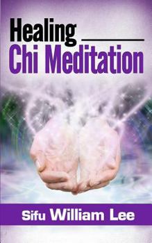Paperback Healing Chi Meditation Book