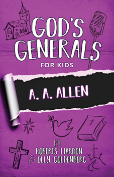 Paperback God's Generals for Kids - Volume 12: A. A. Allen Book