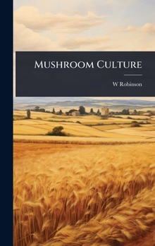 Hardcover Mushroom Culture Book