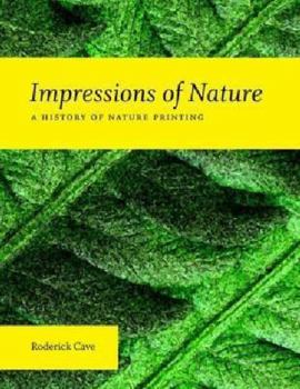 Hardcover Impressions of Nature: A History of Nature Printing Book