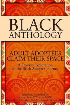 Paperback Black Anthology: Adult Adoptees Claim Their Space Book