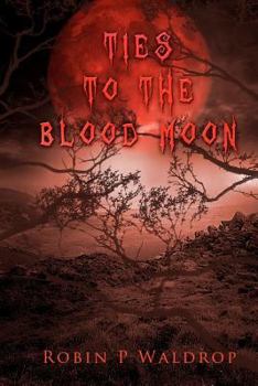 Paperback Ties To The Blood Moon Book