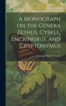 Hardcover A Monograph on the Genera Zethus, Cybele, Encrinurus, and Cryptonymus Book