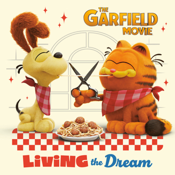Paperback Living the Dream (the Garfield Movie) Book