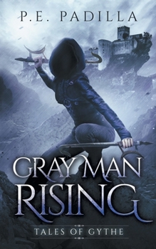 Gray Man Rising: Tales of Gythe - Book  of the Tales of Gythe