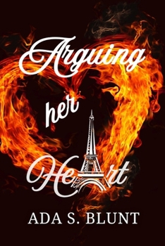 Paperback Arguing her Heart: Book 1 Book