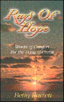 Paperback Rays of Hope: Words of Comfort for the Body of Christ Book