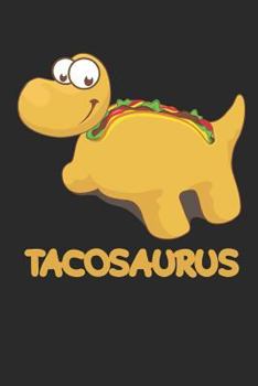Paperback Tacosaurus: A 6x9 Dotgrid Notebook for All Your Needs Book