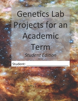 Paperback Genetics Lab Projects for an Academic Term: Student Edition Book