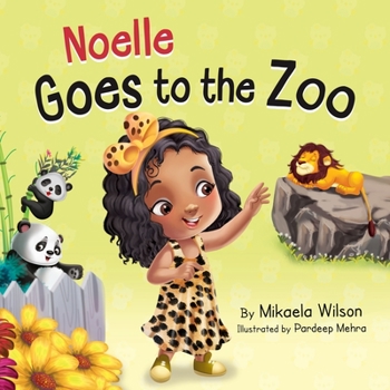 Paperback Noelle Goes to the Zoo: A Children's Book about Patience Paying Off (Picture Books for Kids, Toddlers, Preschoolers, Kindergarteners) Book